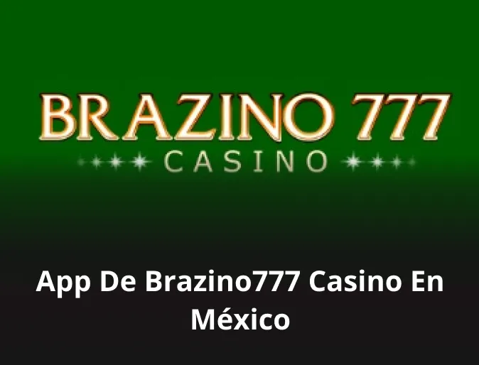 App de Brazino777 casino en México