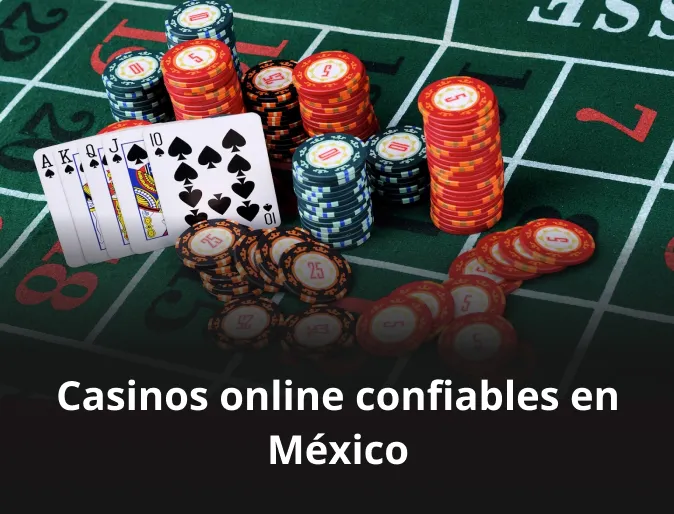 Casinos online confiables en México