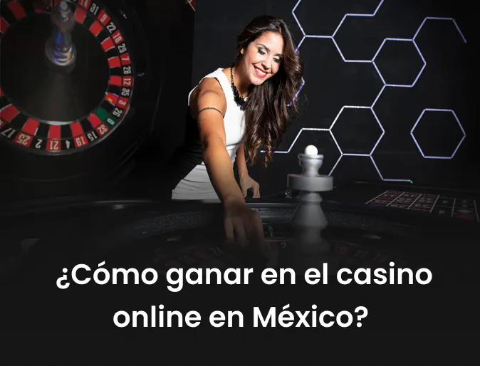 ¿Cómo ganar en el casino online en México?
