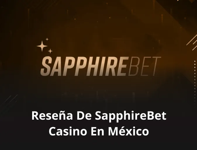 Reseña de SapphireBet casino en México
