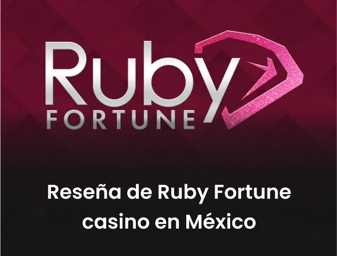 Reseña de Ruby Fortune casino en México 